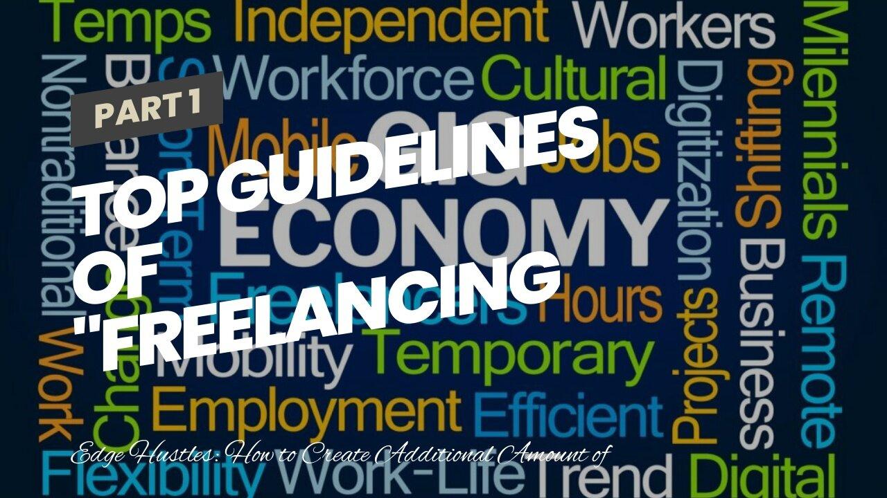 Top Guidelines Of "Freelancing and Gig Economy: A Guide to Making a Living on Your Own Terms"