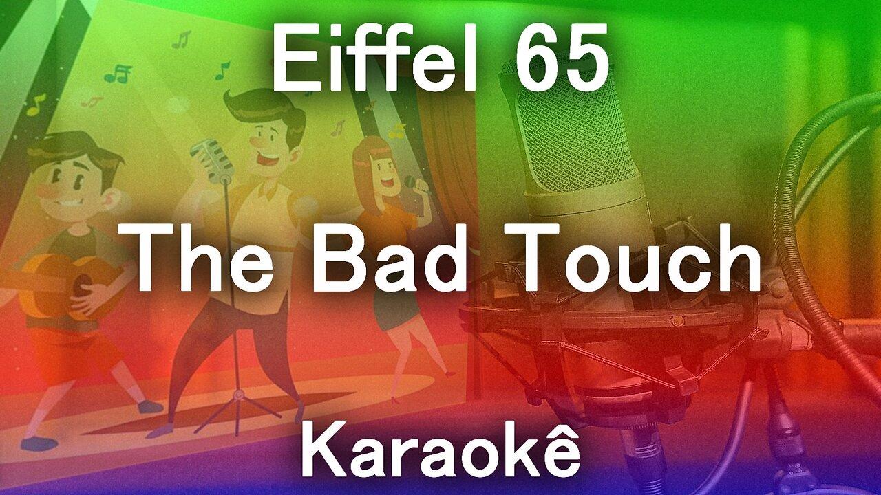 Eiffel 65 - The Bad Touch (KARAOKE)