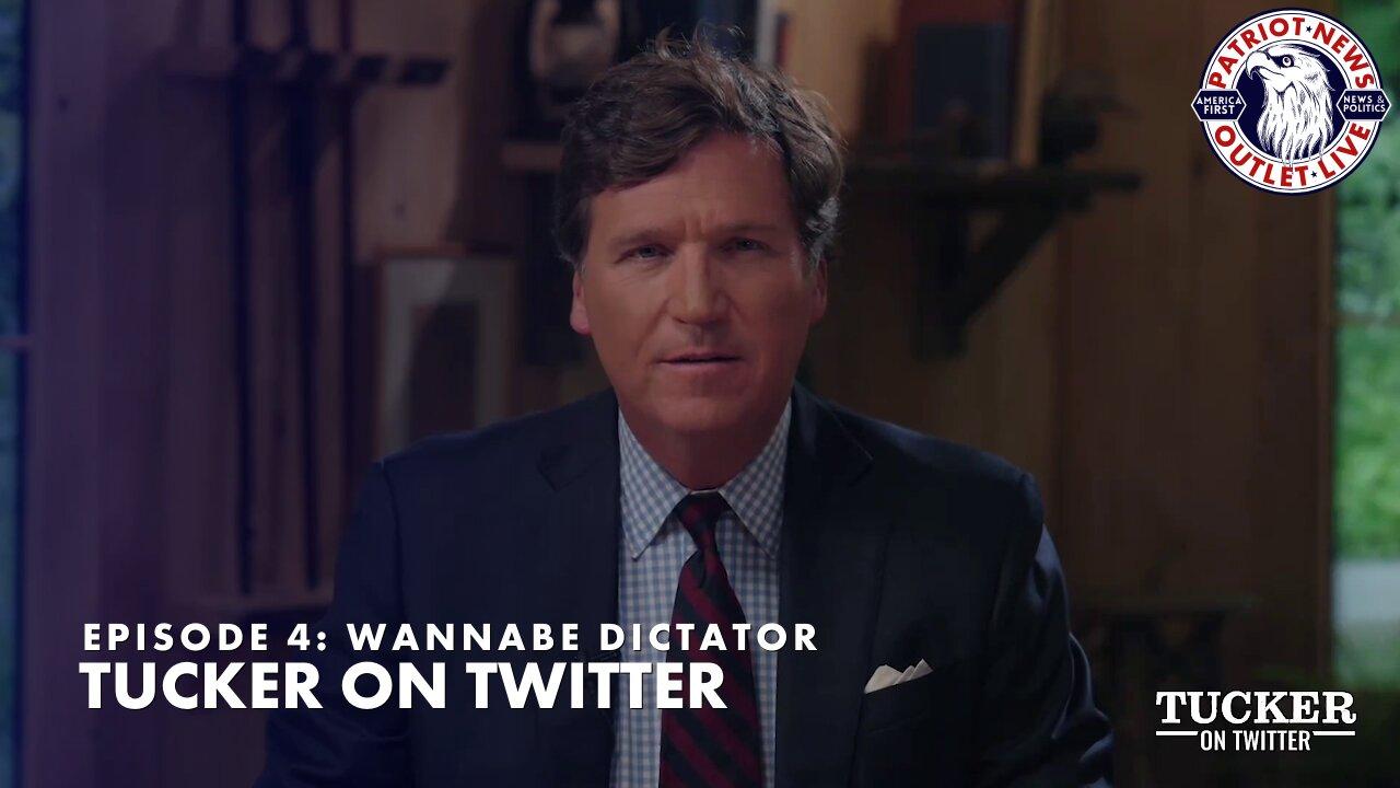 LIVE STREAM: Tucker on Twitter: Episode 4, "Wannabe Dictator" | 06-15-2023
