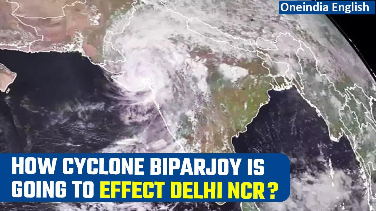 Cyclone Biparjoy News: Weather in Delhi NCR and north India to remain unchanged | Oneindia News