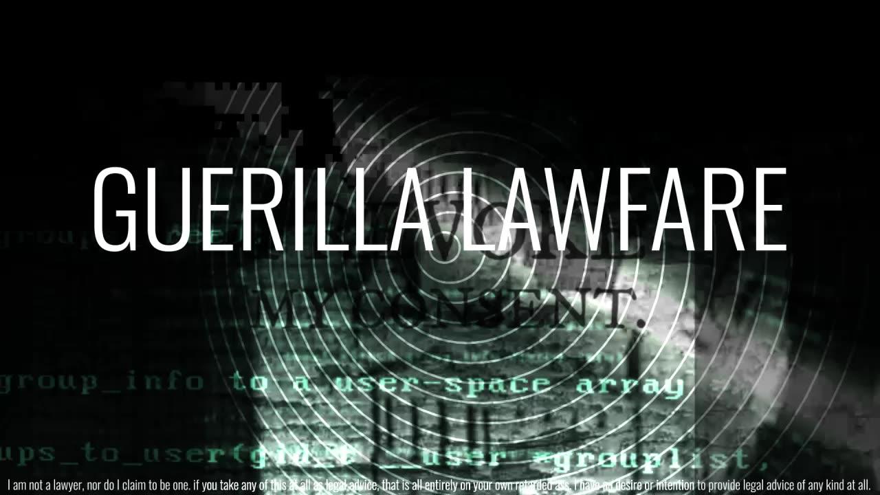 Guerilla Lawfare - Episode VIII