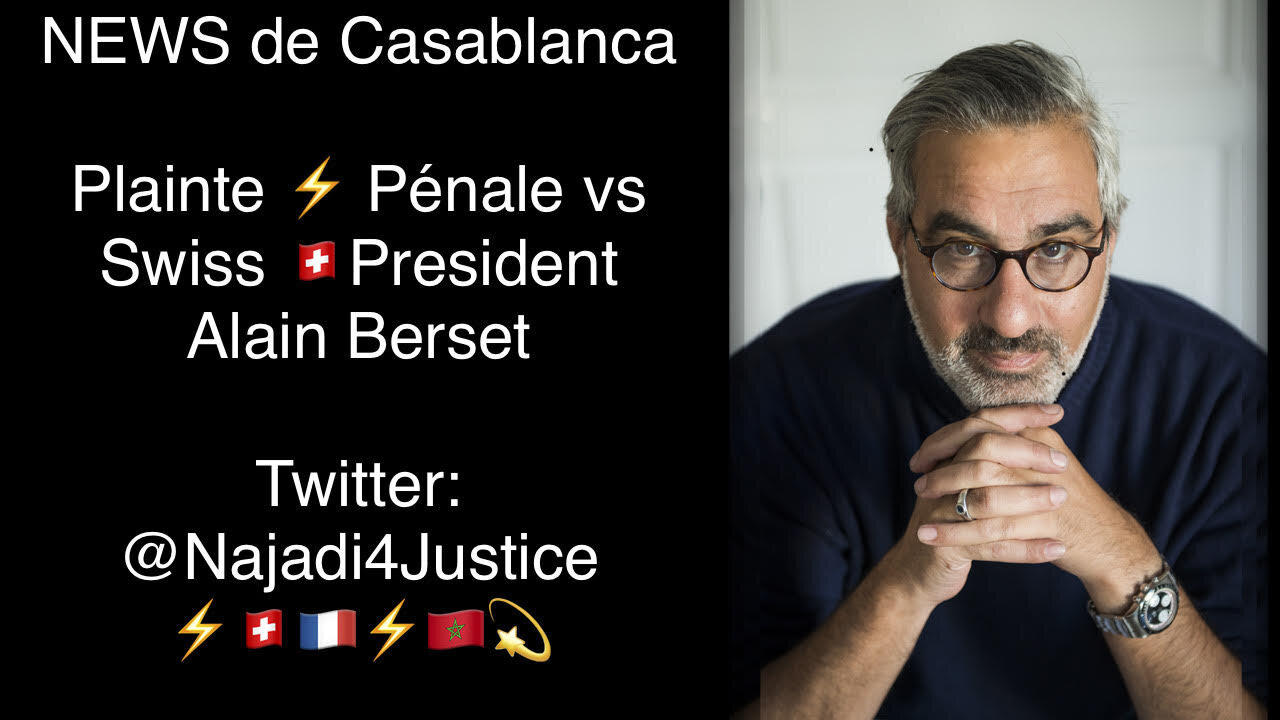 Message Importante: Plainte Penale vs. President Suisse Alain Berset