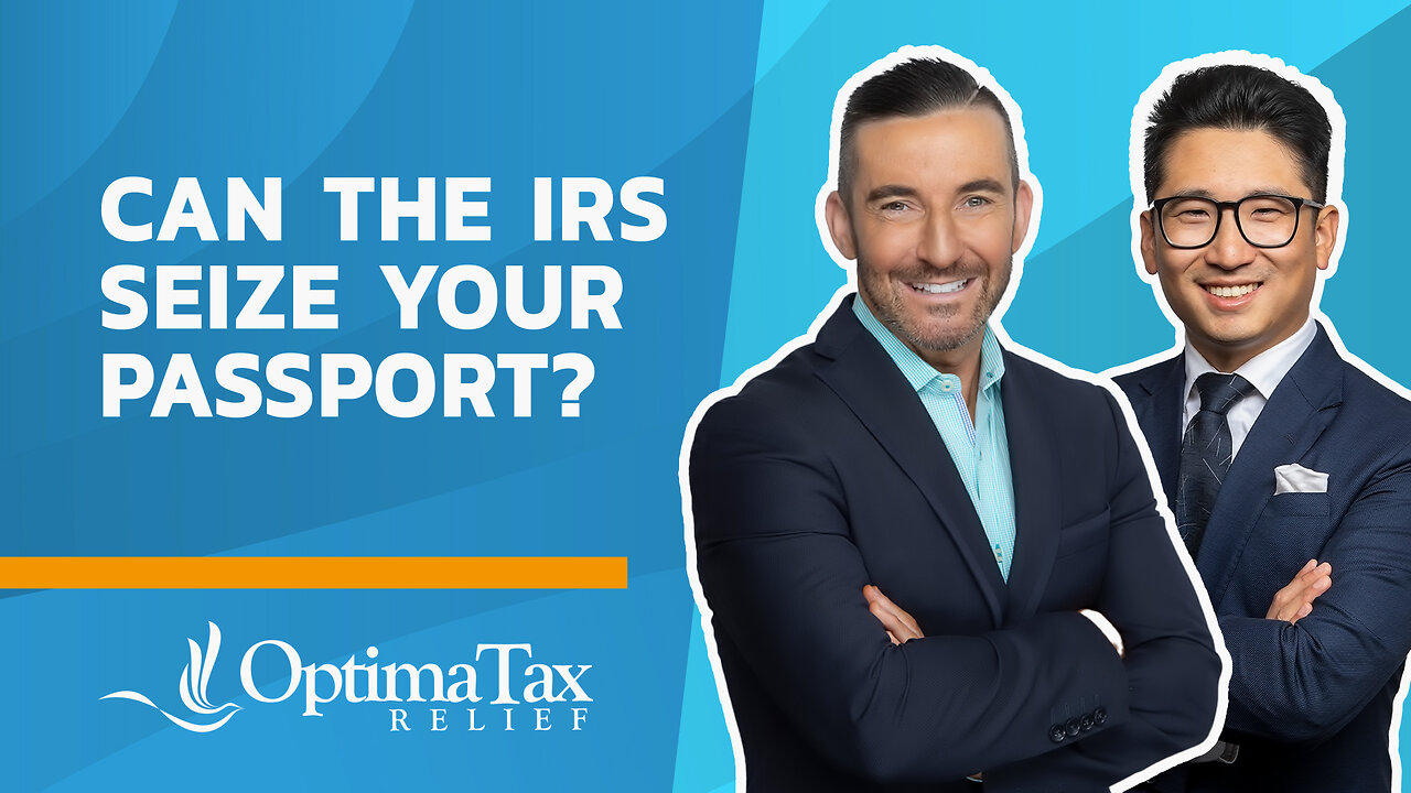 If You Owe The Irs Can You Get A Passport Wait - The IRS Can Seize My Passport? - One News Page VIDEO
