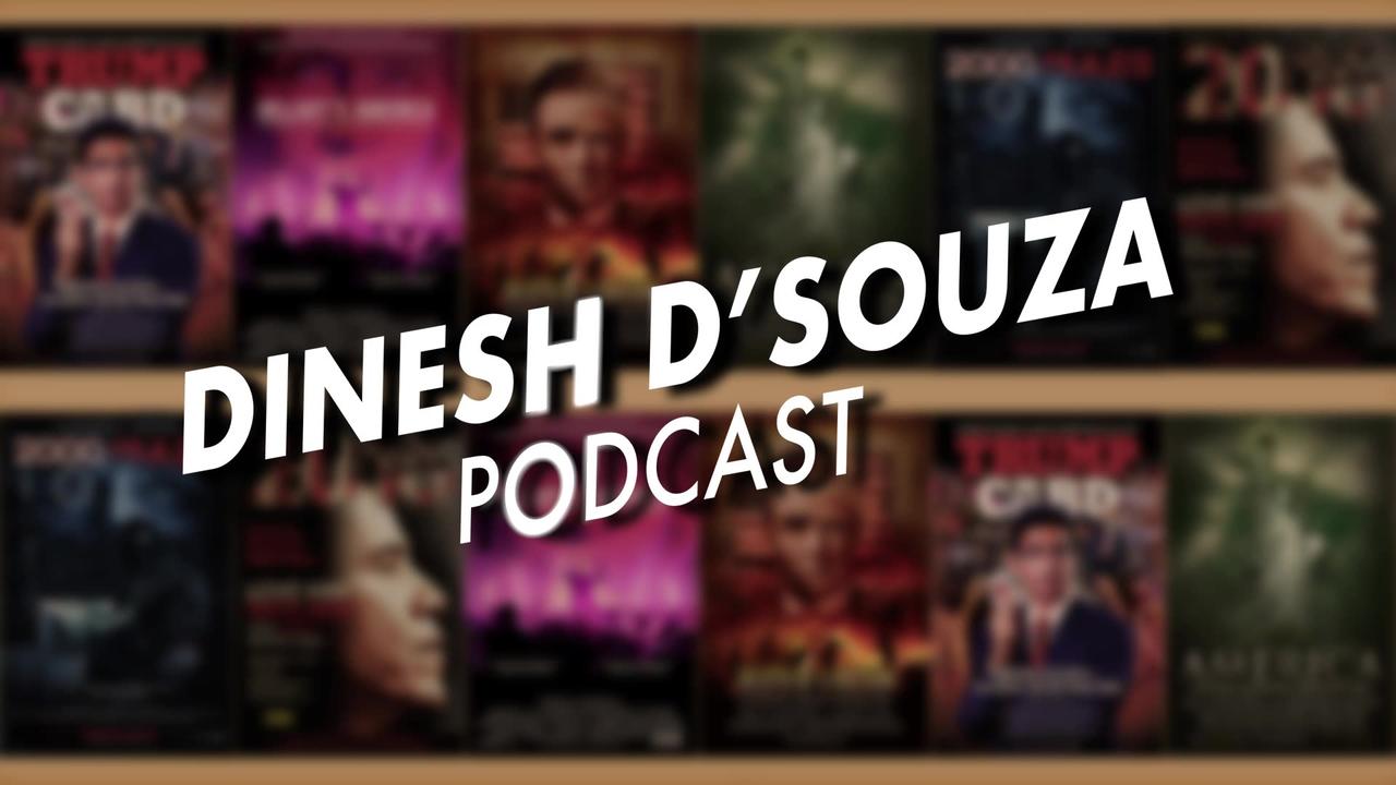 IMPEACH OR GO HOME Dinesh D’Souza Podcast Ep602