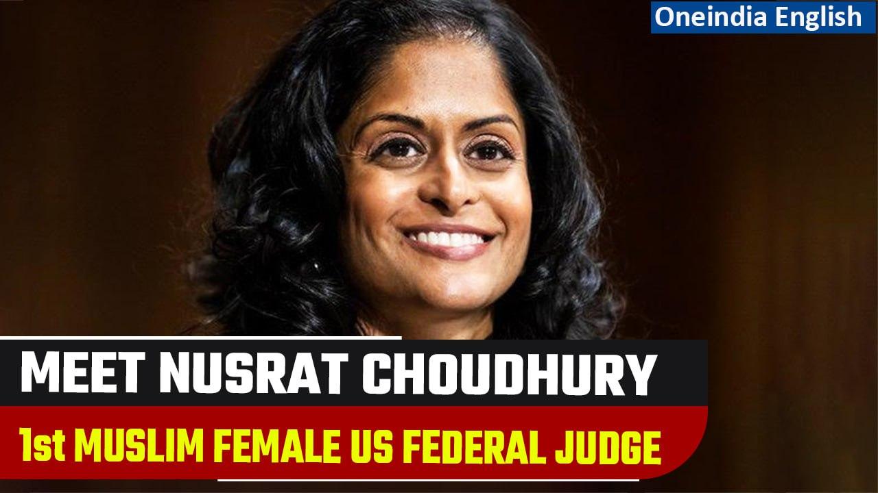 Nusrat Choudhury confirmed as the first Muslim female US federal judge | Oneindia News