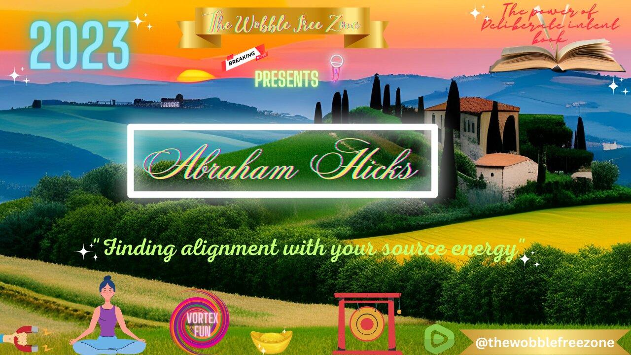 Abraham Hicks, Esther Hicks " Finding alignment with your source energy "