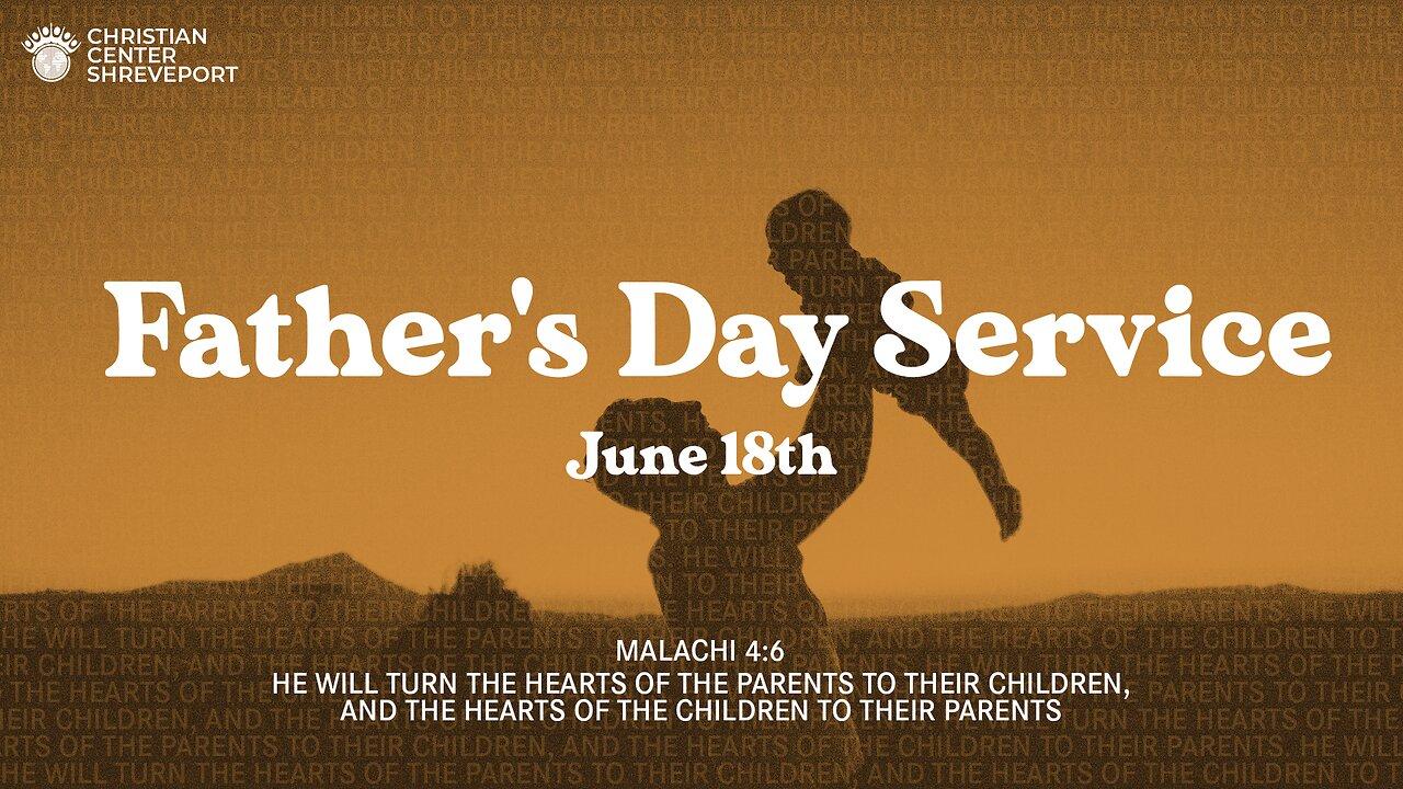 Father's Day Service | 6/18/2023