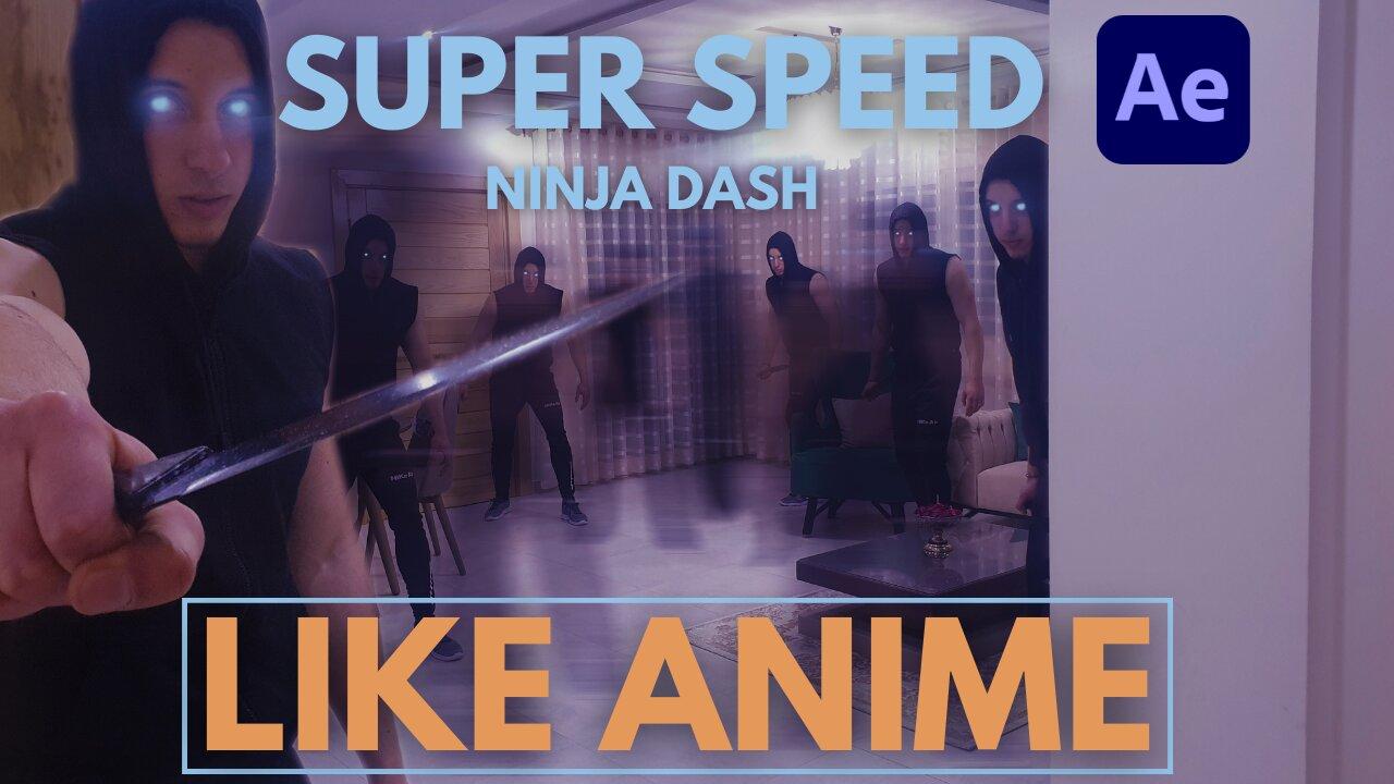 Create Ninja Dash & Super Speed Effect LIKE ANIME (After Effects)