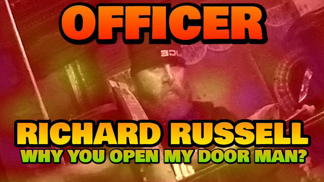 Why you open my door officer? Because I can!