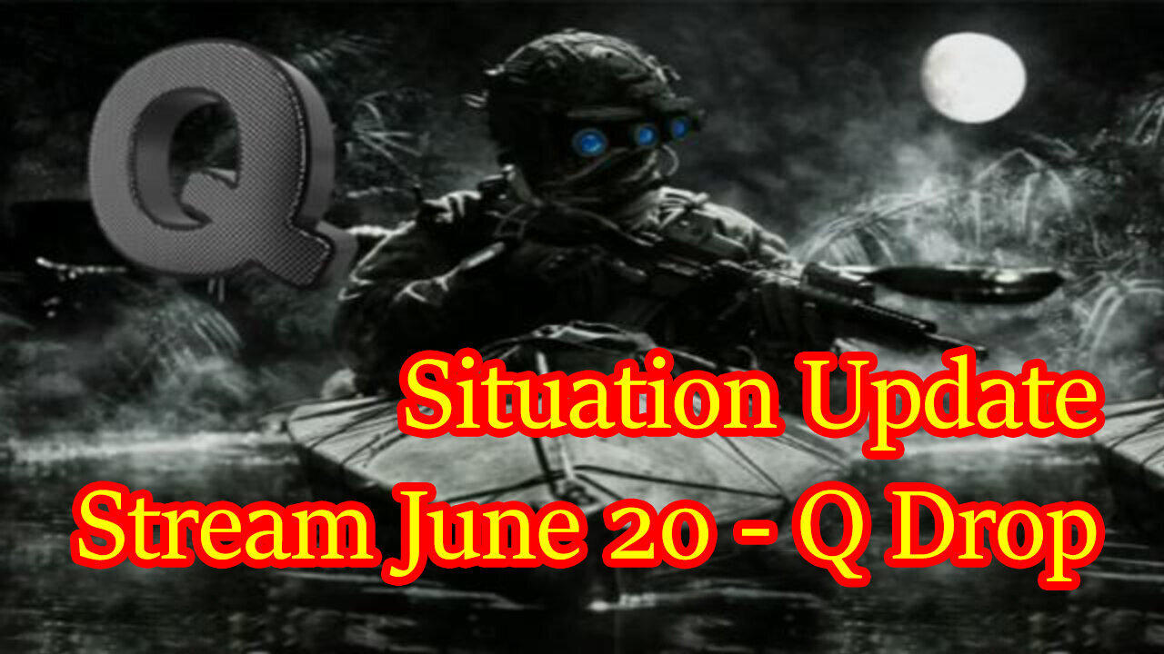 Situation Update: SG Anon & Derek Johnson Stream 6/20/23 - DJT "Storm is Coming"