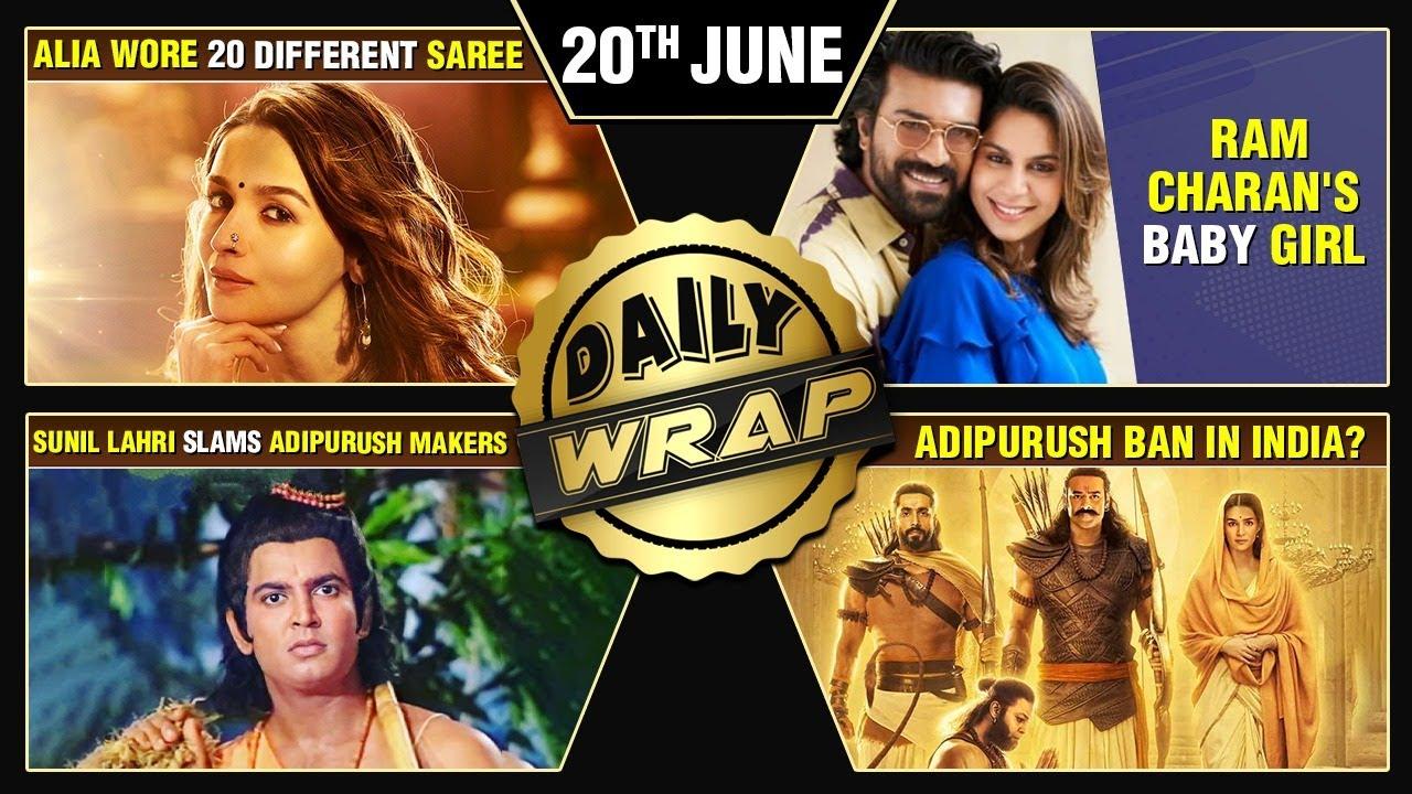 Adipurush Ban In India? Alia Wore 20 Different Saree,Ram Charan Blessed With Baby Girl |Top 10 News