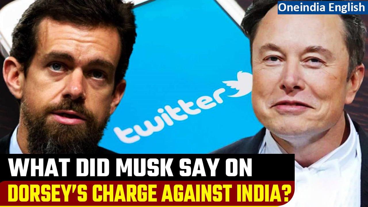 Elon Musk’s response on Ex-Twitter Boss Jack Dorsey’s charges against India | Oneindia News