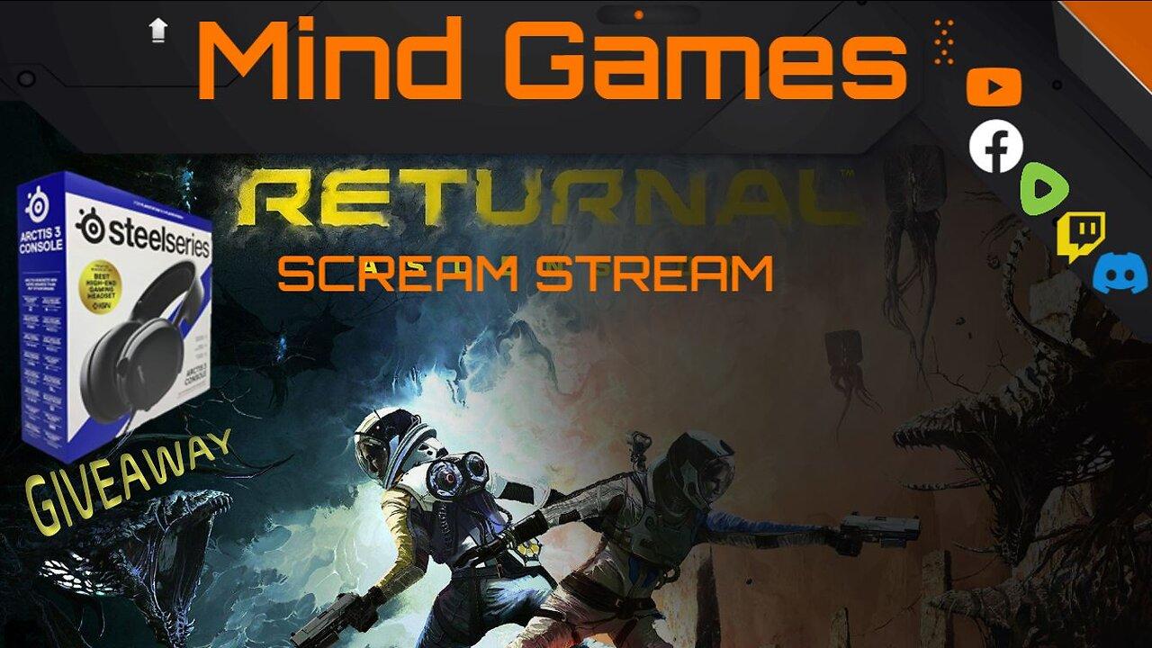 RETURNAL Scream Stream Round 3 - Mind Games