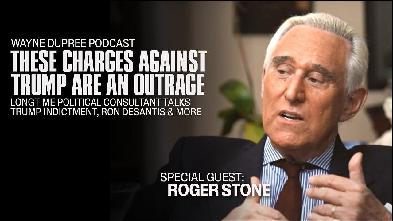 Guest: Roger Stone | Wayne Dupree Show