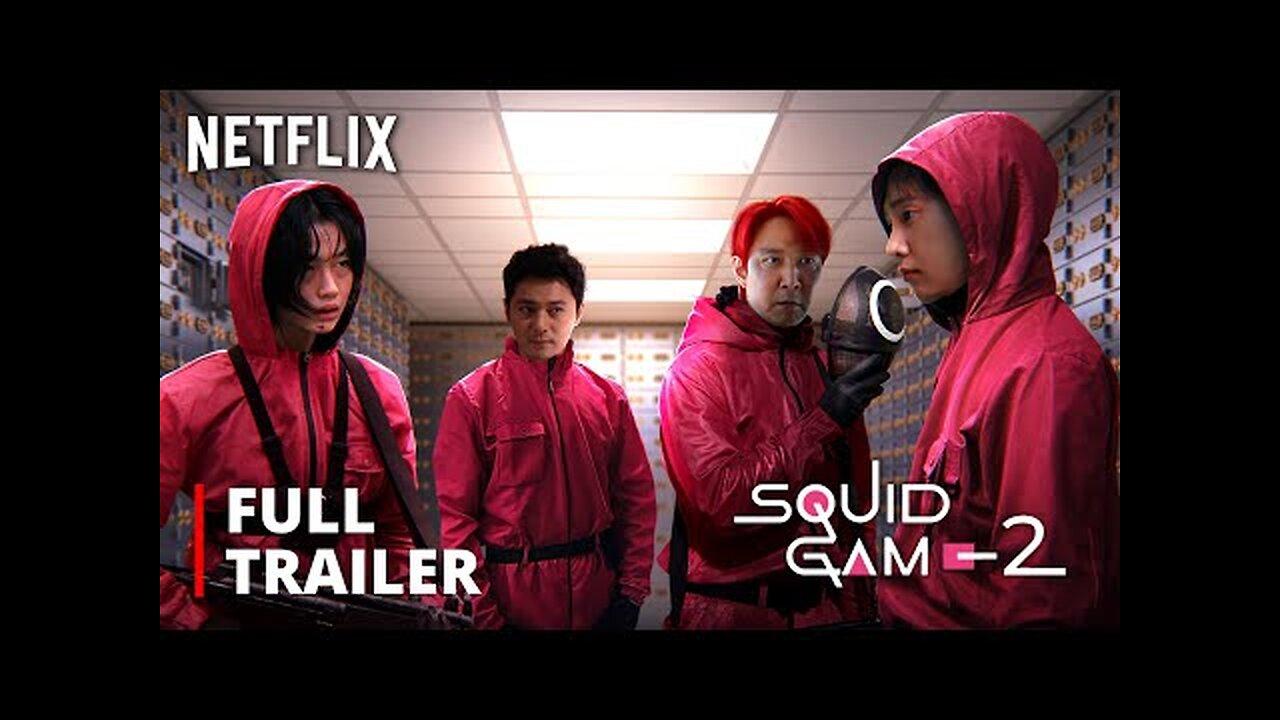 Squid Game- Season 2 - Full Trailer - Netflix