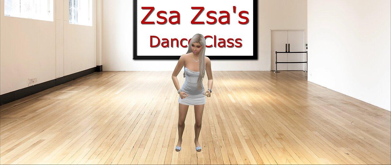 001 Zsa Zsa Teaches Dance Class