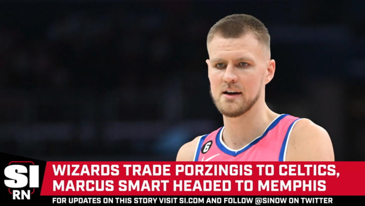 Kristaps Porzingis Traded to Boston, Marcus Smart Headed to Memphis