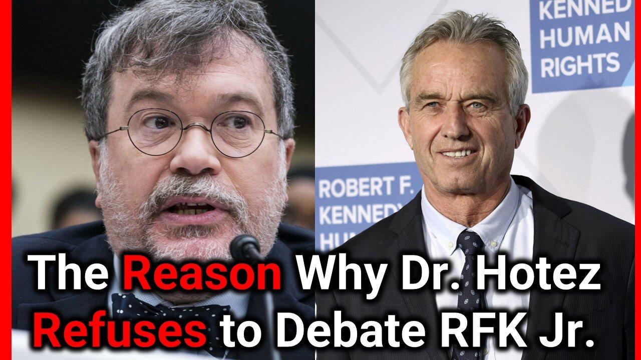 Even with $2.63+ million Dr. Hotez Still Refuses to Debate RFK Jr- Here is Why