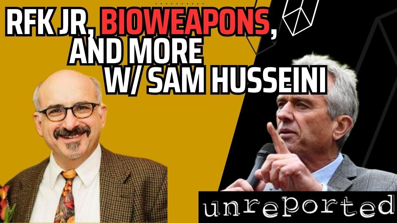 Unreported 51: RFK Jr. vs Dr. Peter Hotez, Lab Origin with Sam Husseini, and more