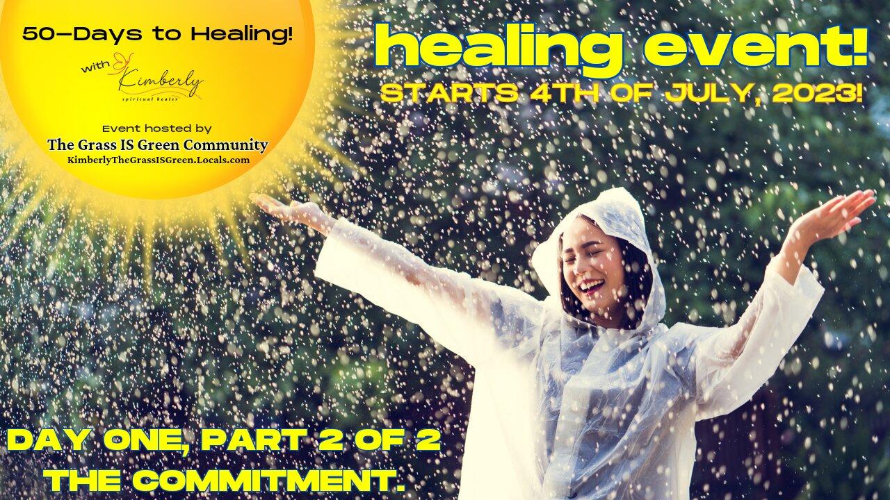 The Grass IS Green Healing Event Day One Part Two