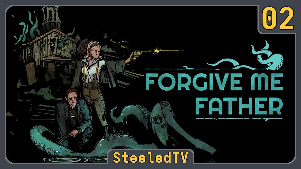 The Morning Rush (8:30a - 10:00a EDT) | Forgive Me Father, an eldritch horror FPS | Episode 2