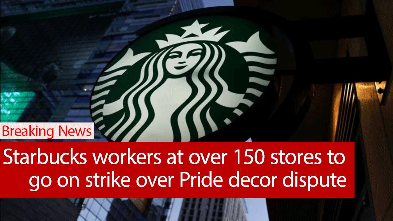 Starbucks workers at over 150 stores to go on strike over Pride decor dispute