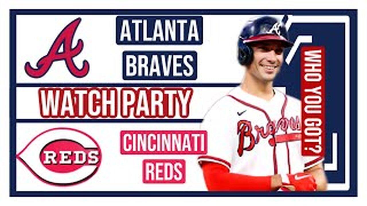 Atlanta Braves vs Cincinnati Reds GAME 1 Live Stream Watch Party:  Join The Excitement