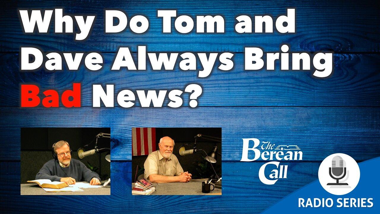 Why Do Tom & Dave Always Bring Bad News? One News Page VIDEO