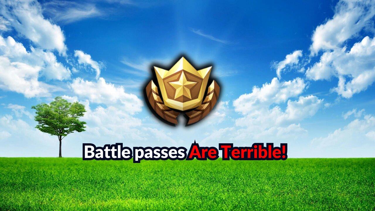 Why Battle Passes Ruin Video Games