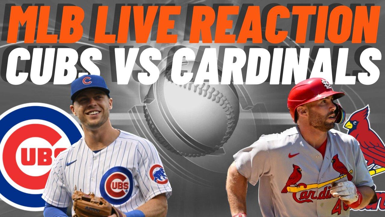 Chicago Cubs vs St Louis Cardinals Live Reaction | MLB LIVE | WATCH PARTY | Cubs vs Cardinals