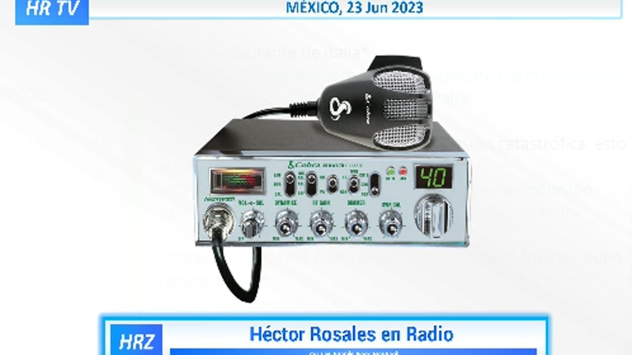 Héctor Rosales en Radio 2023-06-23 - Parte II