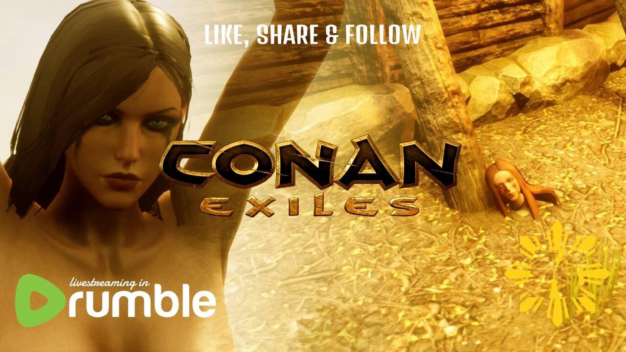 🔴 LIVE » CONAN EXILES » BUILDING AND GATHERING » A SHORT STREAM [6/26/23]