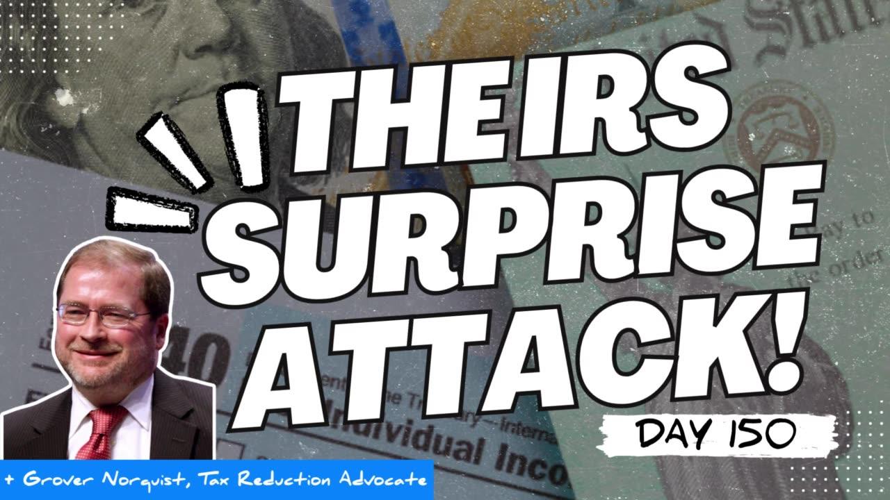 TAXED & SURPRISED: Grover Norquist Exposes IRS Surprise Visits, Peter Hotez Stays Silent +Coup Chaos