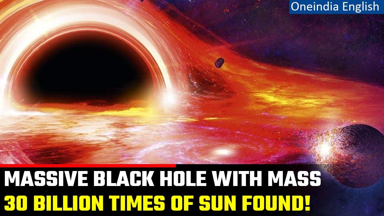 Astronomers stumble upon a massive black hole with mass 30 billion times that of sun | Oneindia News