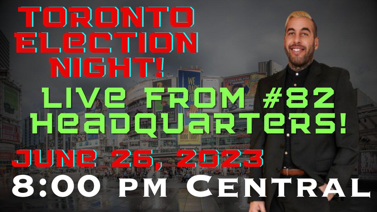 Toronto Mayoral Election Night Coverage!