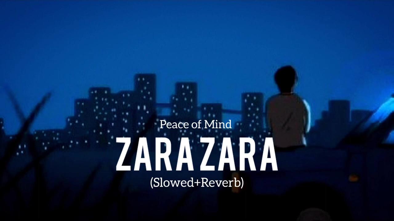 Zara Zara (Lofi version) Bollywood Hindi songs
