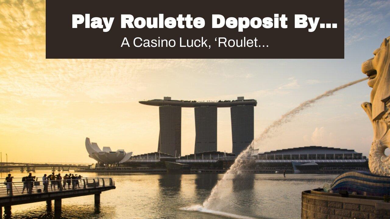 Play Roulette Deposit By Phone Bill  LucksCasino.com  2023