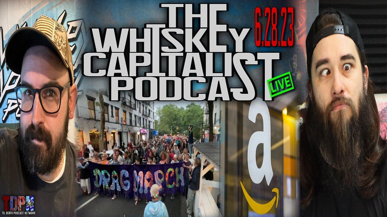 “We’re Coming For Your Children!!” Says The Womanface Crew | The Whiskey Capitalist | 6.28.23