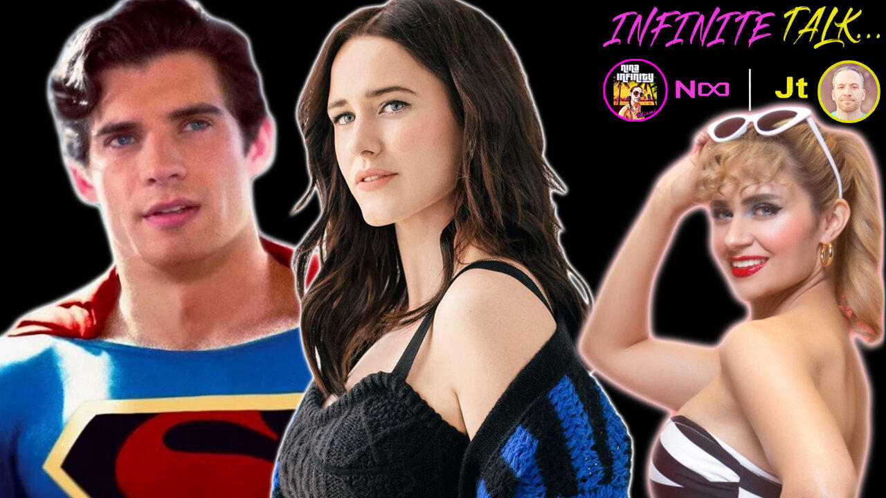 NEW Superman & Lois Lane Casting & MORE | Infinite Talk with Guests!