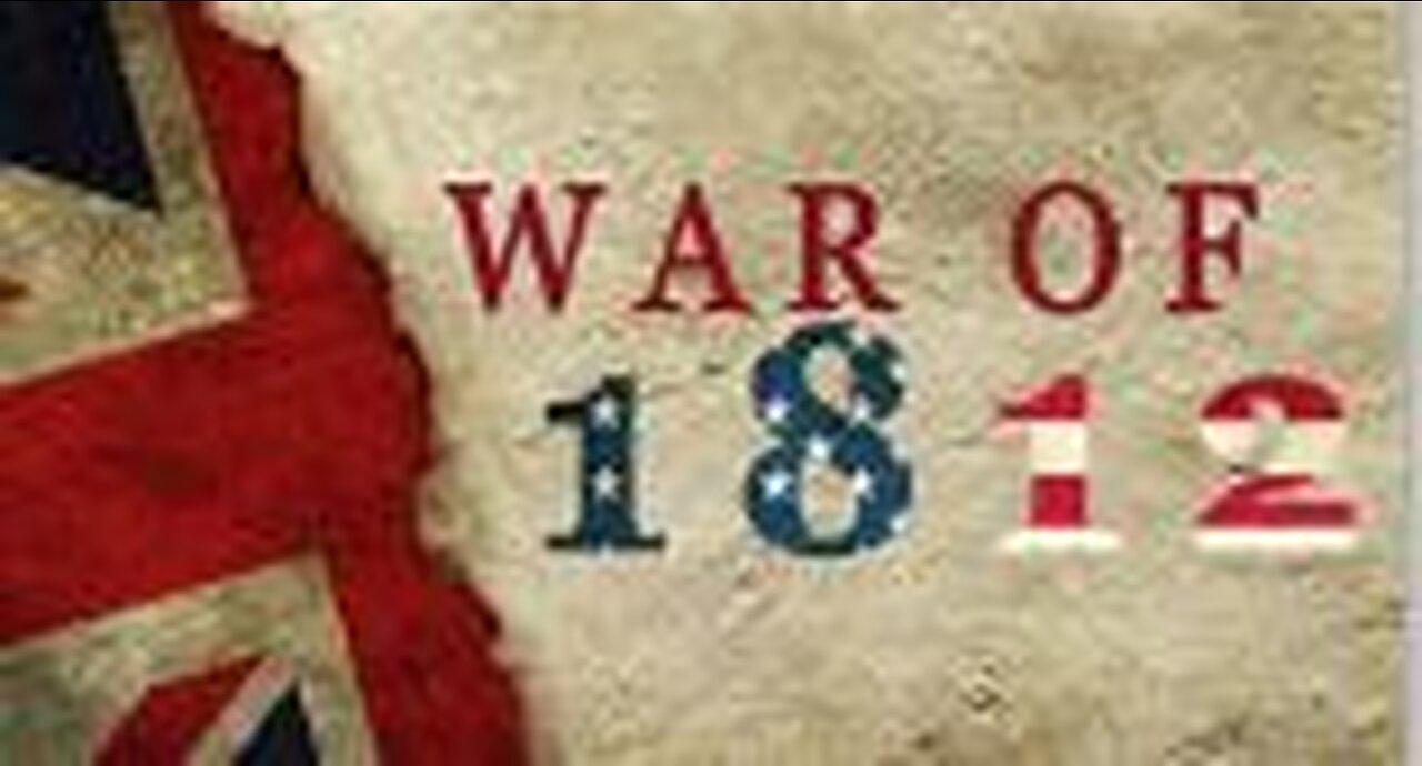 THE WAR OF 1812, parts 1 and 2 (1999}