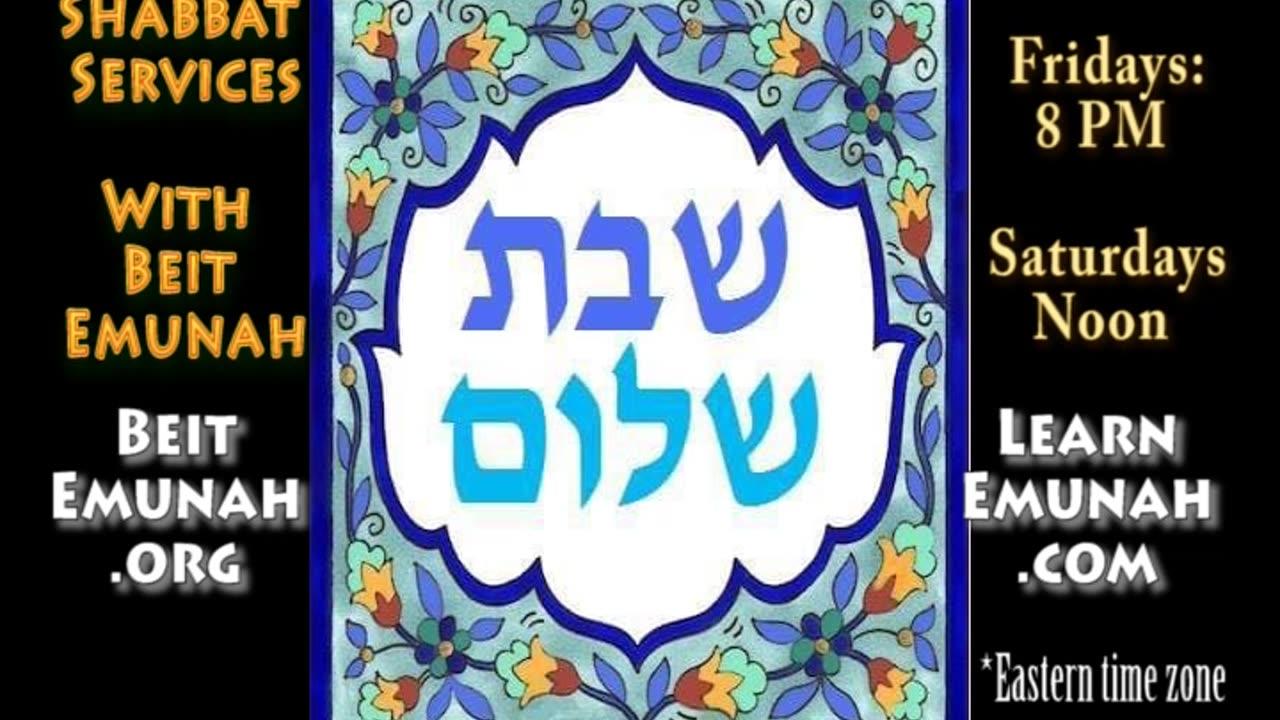 Beit Emunah's Kabbalat and Arbyt Shabbat Service - BeitEmunah.org.