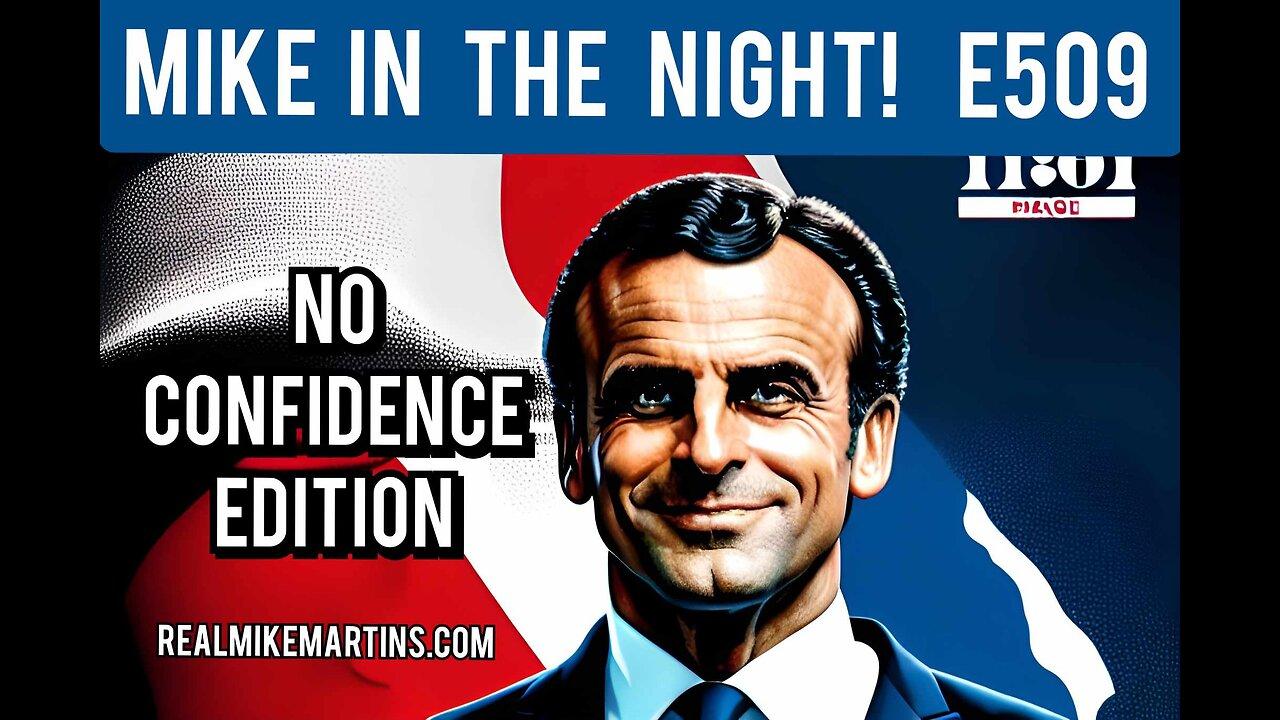 Mike in the Night! E509 - France Burns with no Confidence in Government,    there have been 1,884 athlete cardiac arrests, World