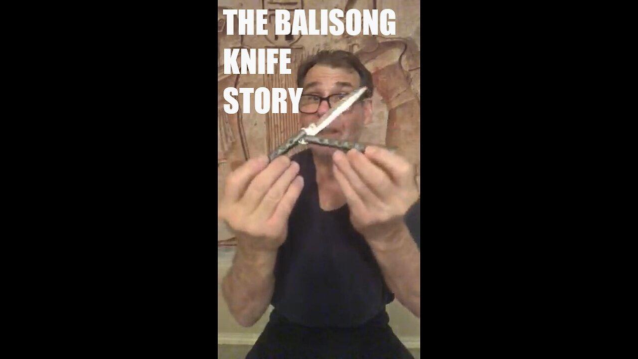 THE BALISONG KNIFE STORY