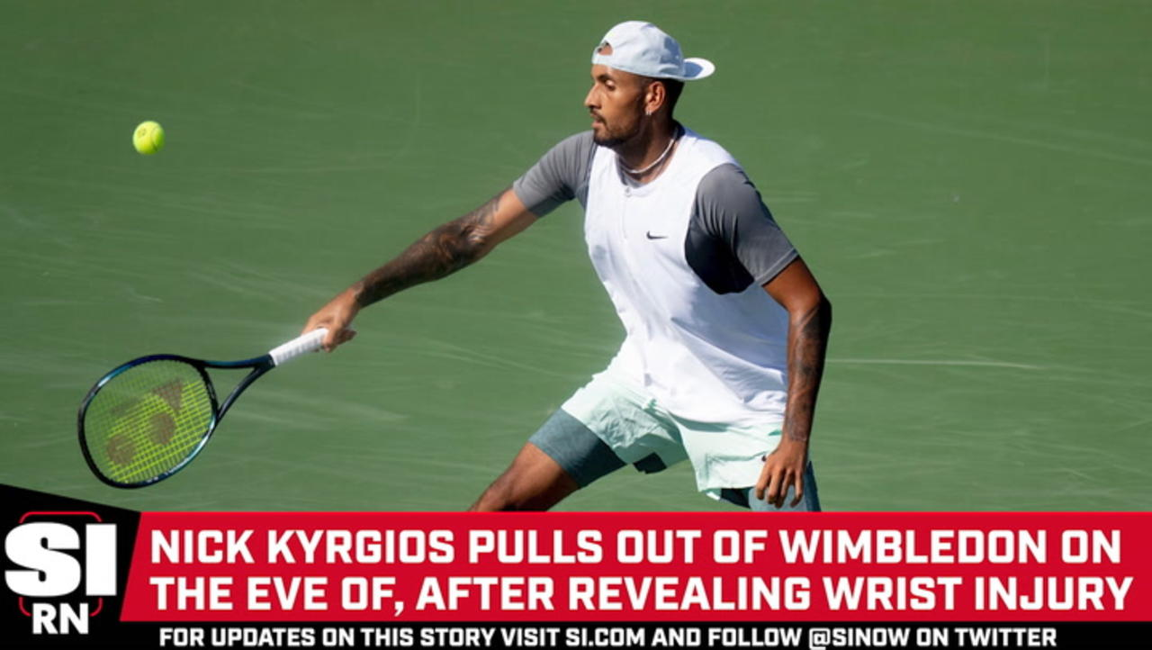 Nick Kyrgios Withdraws From Wimbledon With Wrist Injury