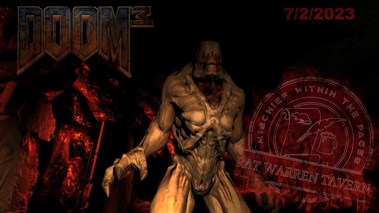 Doom 3 Friday Night Late Night Stream! 7/2/2023
