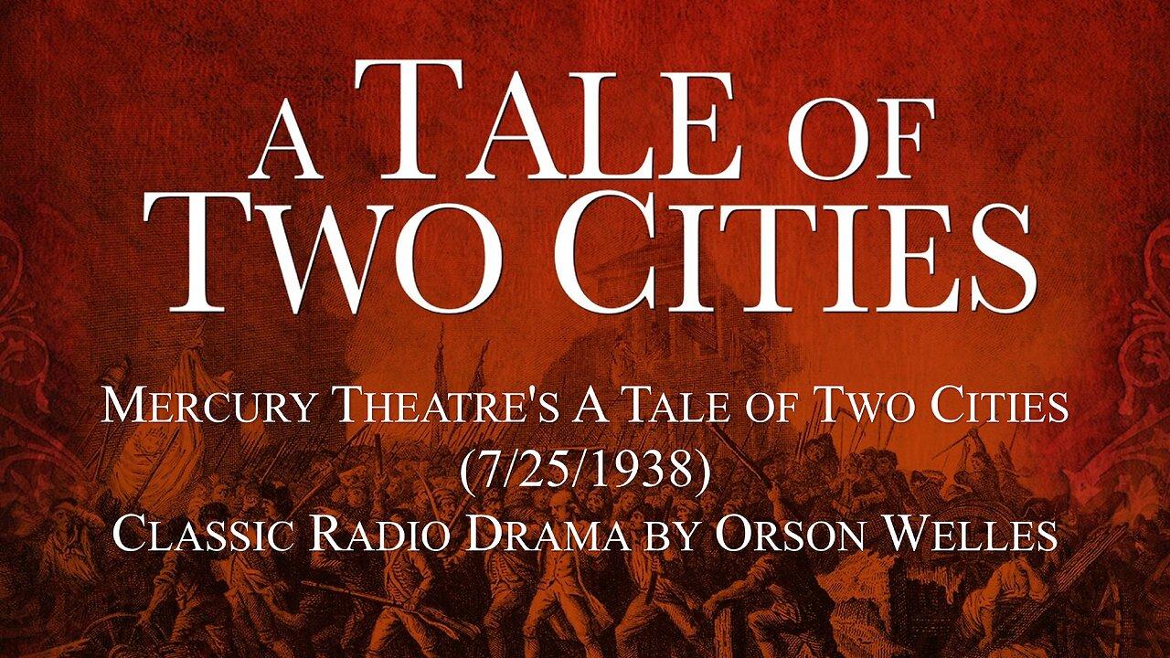 Mercury Theatre's A Tale of Two Cities (7/25/1938) | Classic Radio Drama by Orson Welles
