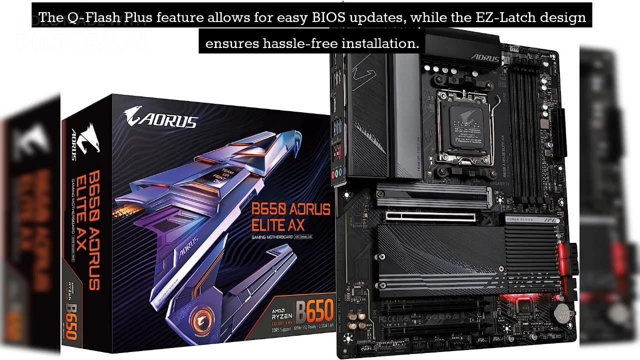 Elevate Your Gaming Experience: GIGABYTE B650 AORUS Elite AX - The Ultimate Gaming Motherboard.