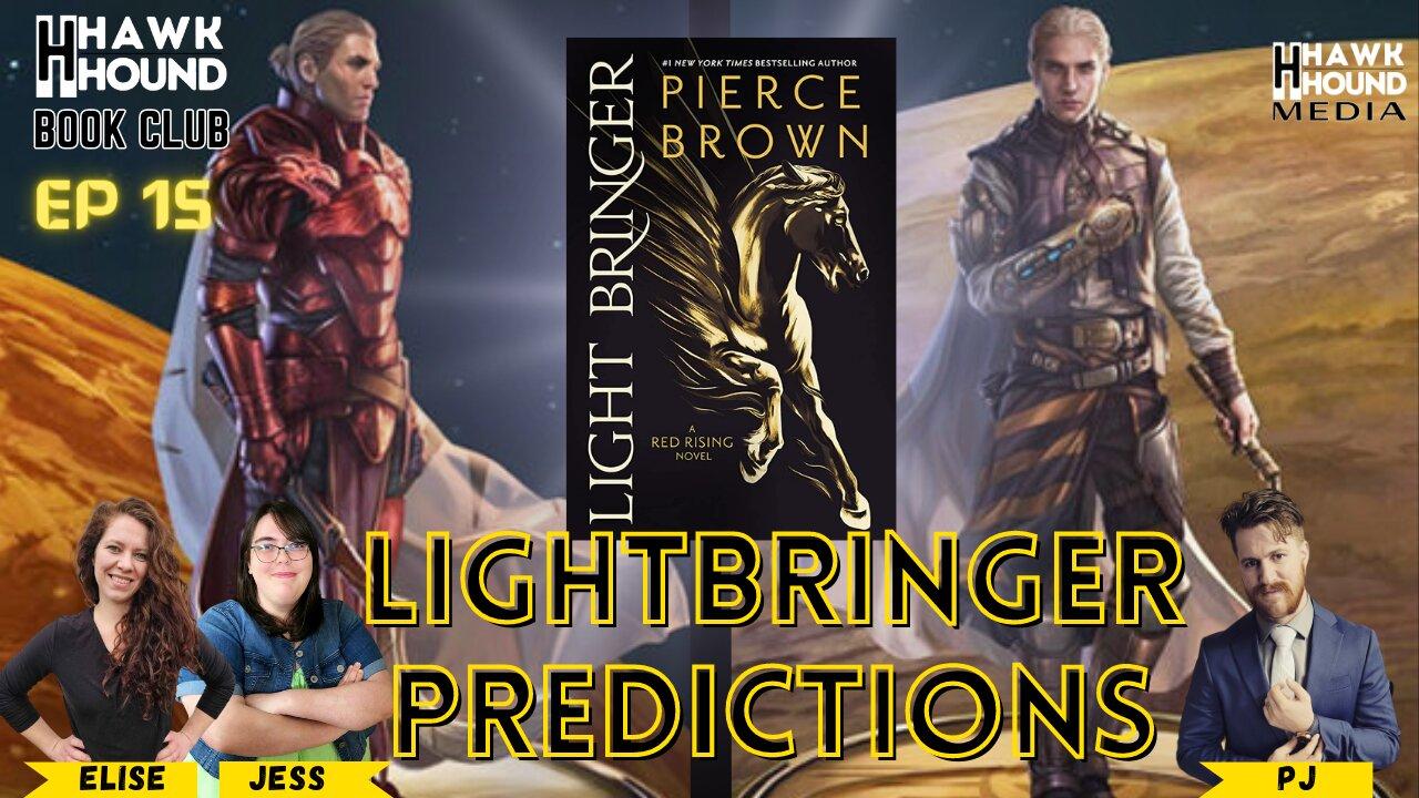 Lightbringer Predictions - Hawkhound Book Club Episode 15