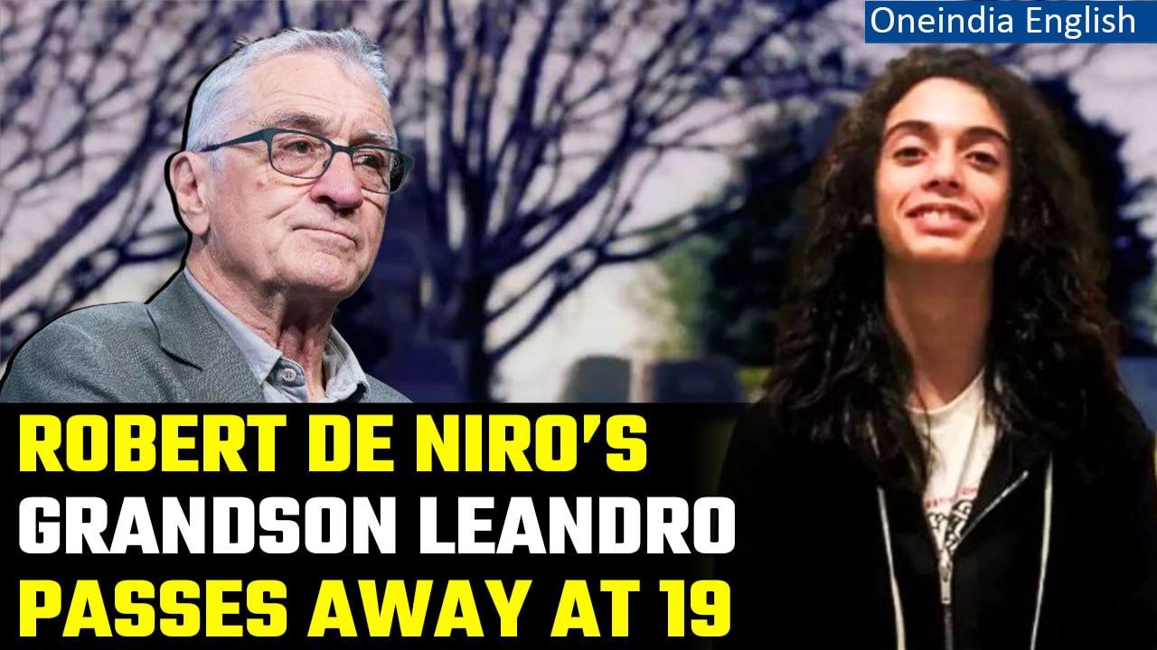 Leandro De Niro Rodriguez, grandson of Robert De Niro, has passed away | Oneindia News