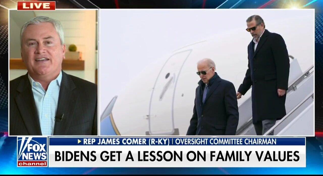Rep James Comer: Biden's A Hypocrite On Family Values
